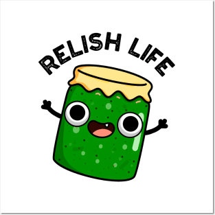 Relish Life Funny Food Pun Posters and Art